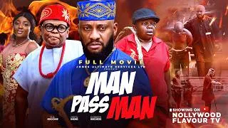 Thumbnail: MAN PASS MAN (Full Movie) Osita Iheme Yul Edochie Chinedu Ikedieze Nigerian Movie 2026 Latest Movie