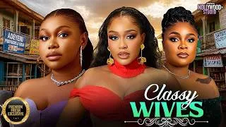 Thumbnail: CLASSY WIVES (Ruth Kadiri, Bimbo Ademoye, Uche Montana) - Brand New 2026 Nigerian Movie