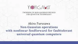 Thumbnail: Non‐Gaussian operations with nonlinear feedforward for fault-tolerant universal ... (Akira Furusawa)