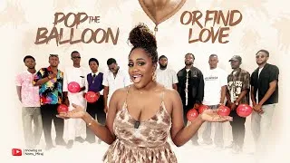 Thumbnail: Episode 81 (Hunt Game 2.1 Men’s Edition) Pop the balloon or find Love | with Nons Miraj