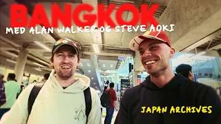 Thumbnail: 24 TIMER I BANGKOK MED ALAN WALKER & STEVE AOKI