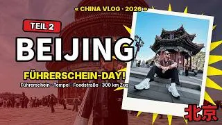 Thumbnail: Beijing Tag 2: Chinesischer Führerschein, Tempel des Himmels & Reise an die Küste 🇨🇳 | China Vlog #2