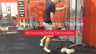 Thumbnail: Improving Foot Stability With Big Toe Exercises