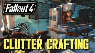 Thumbnail: Fallout 4 -  Clutter Crafting creation review