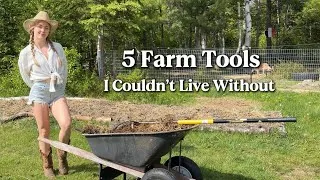 Thumbnail: The 5 Most Useful Tools on My Small Farm