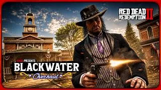 Thumbnail: Blackwater Overhaul | RDR2 Map Mod