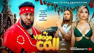 Thumbnail: MY VILLAGE CALL (Full Movie) - Nosa Rex, Byran Emma | Latest Nigerian Movie 2026 #nollywood #nosarex