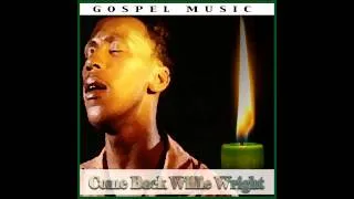 Thumbnail: Willie Wright - Come Back Willie Wright "Cindy"
