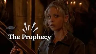 Thumbnail: Buffy The Vampire Slayer | "The Prophecy" | BTVS Edit