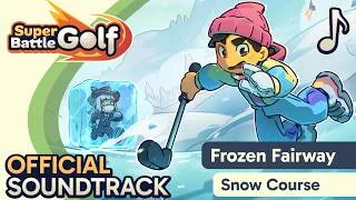 Thumbnail: ❄️ Frozen Fairway (Snow Course) - Super Battle Golf OST