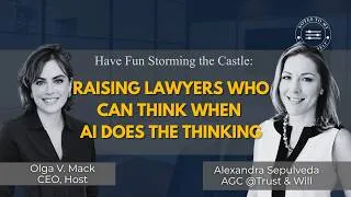 Thumbnail: Raising Lawyers Who Can Think When AI Does the Thinking (Alexandra Sepulveda) NTMLS S15E1
