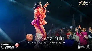 Thumbnail: Bayede Zulu-Nothando Hlophe ft Musa Skosana