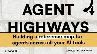 Thumbnail: Agent Highways: Building a Reference Map for Agents Across All Your AI Tools