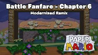 Thumbnail: Battle Fanfare (Modernized Remix - Chapter 6) - Paper Mario