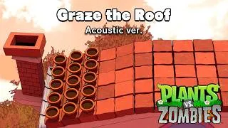 Thumbnail: Graze the Roof (Acoustic Cover) - Plants vs. Zombies