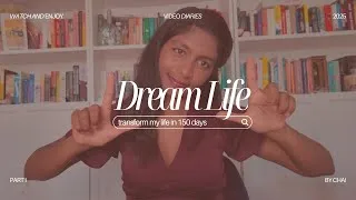Thumbnail: Welcome to My Dream Life Diaries — 150 Days to Change Everything #glowupjourney