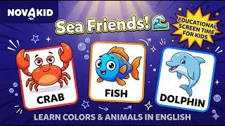 Thumbnail: Sea Friends  | Learn English Colors & Sea Animals | Educational Screen Time for Kids With Novakid