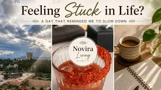 Thumbnail: Feeling Stuck in Life? Here’s What an Ordinary Day Taught Me | Slow Living Vlog