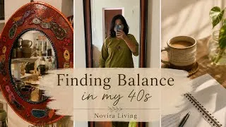Thumbnail: Finding Balance in My 40s | A Realistic Day in My Life | Slow Living Vlog