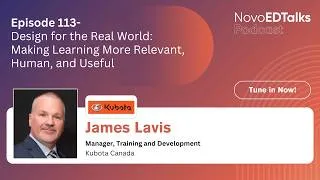 Thumbnail: NovoEDTalks Podcast Episode 113: Design for the Real World