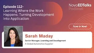 Thumbnail: NovoEDTalks Podcast Episode 112: Learning Where the Work Happens