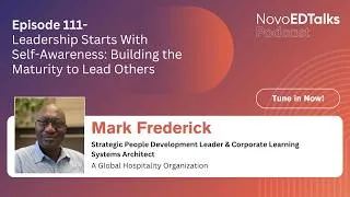 Thumbnail: NovoEDTalks Podcast Episode 111: Leadership Starts With Self-Awareness
