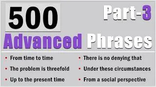 Thumbnail: 500 Advanced English Phrases to Sound More Fluent (Part 3)