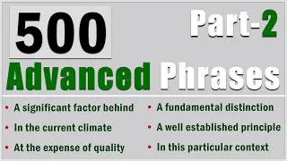 Thumbnail: 500 Advanced English Phrases to Sound More Fluent (Part 2)