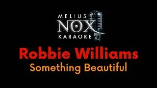Thumbnail: Robbie Williams - Something Beautiful - NOX Karaoke