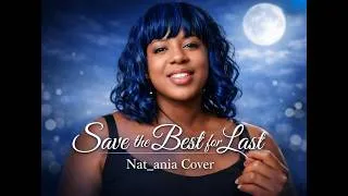 Thumbnail: Save the Best for Last - Vanessa Williams (Cover Song)
