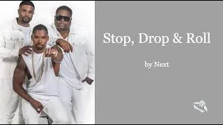 Thumbnail: Stop, Drop & Roll by Next (Lyrics)