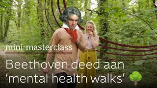 Thumbnail: Wist je dat Beethoven aan ‘mental health walks’ deed? 🌳🎶 | Mini-Masterclass