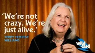 Thumbnail: Terry Tempest Williams: Women who live on the edge are always treated like they're crazy