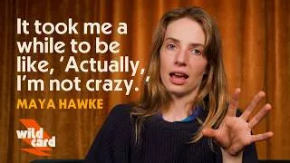 Thumbnail: Maya Hawke internalized the idea she was crazy when she was young. She shares how she unlearned it.