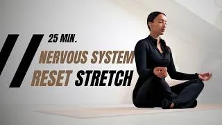 Thumbnail: 25 Min. Full Body Stretch to RESET the Nervous System | Beginner Friendly | No Talking