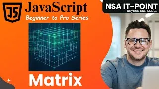 Thumbnail: 29 | Master Matrix in JavaScript | Easy Explanations + Coding Examples