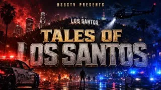 Thumbnail: NSGX TV PRESENTS TALES OF LOS SANTOS CHAPTER 1.  #gtarp 