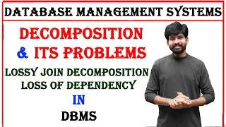Thumbnail: decomposition and its problems in dbms, lossy join decomposition, loss of dependency | dbms | unit 3