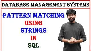Thumbnail: pattern matching using strings in sql with examples | dbms, unit 3, database management systems