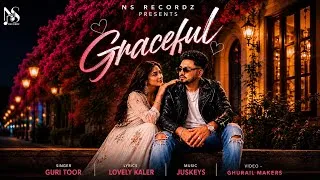 Thumbnail: GRACEFUL ( LYRICAL VIDEO ) GURI TOOR | LOVELY KALER | NEW ROMANTIC SONGS 2026
