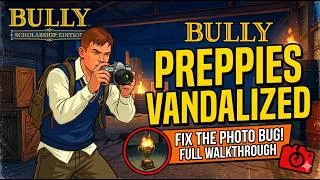Thumbnail: How to Complete Preppies Vandalized Mission in Bully + Camera Bug Fix! 📸