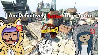 Thumbnail: Borderlands 2 dual!! | I’m a better gamer then you | ep 3
