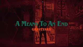 Thumbnail: GRAVEYARD - A Means To An End (OFFICIAL MUSIC VIDEO)