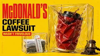 Thumbnail: The McDonald's Coffee Lawsuit Wasn't Frivolous