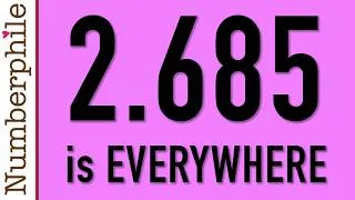 Thumbnail: 2.685 is (almost) everywhere - Numberphile
