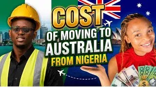 Thumbnail: Cost of relocation, getting a job, settling into Australia as a Nigerian construction professional 