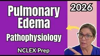 Thumbnail: Acute Pulmonary Edema Nursing Care Plan | Priority Interventions, Assessment & NCLEX Review