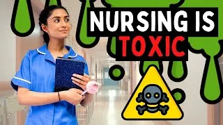 Thumbnail: The Toxic Culture of Nursing | How to recognise it + Resolve it