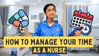 Thumbnail: How to MANAGE your TIME as a Nurse