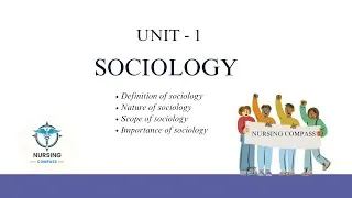 Thumbnail: Unit - 1 SOCIOLOGY | B.SC NURSING 2ND YEAR